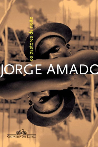 Os pastores da noite, de Amado, Jorge. Editora Schwarcz SA, capa mole em português, 2009