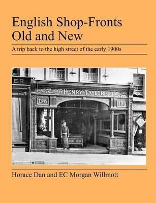 English Shop-fronts Old And New - Horace Dan (paperback)