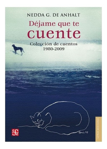 Déjame Que Te Cuente. Colección De Cuentos, 1980-2009 | Ne