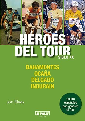 Libro Heroes Del Tour Siglo Xx Bahamontes Ocaña Delgado E In