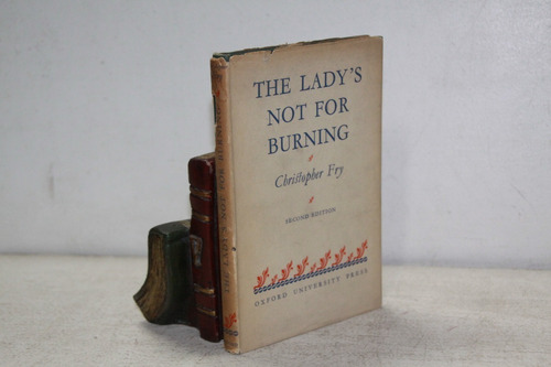 Christopher Fry - The Lady S Not For Burning - A Comedy