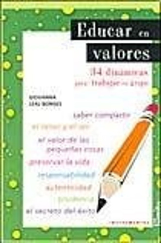 Educar En Valores I . 34 Dinamicas Para Trab