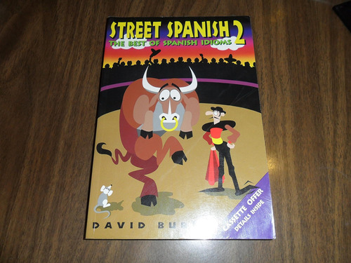Libro: Street Spanish 2: The Best Of Spanish Idioms (street