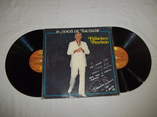 Lp Vinil - Francisco Petrônio - 30 Anos De Saudade