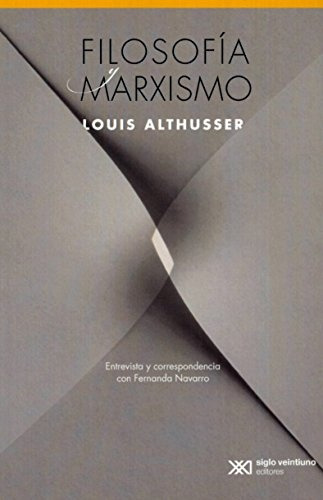 Filosofia Y Marxismo - Louis Althusser