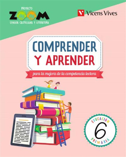 Comprender Y Aprender 6 (zoom) - 9788468234311