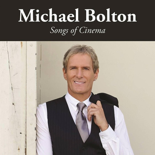 Bolton Michael - Songs Of Cinema  Cd