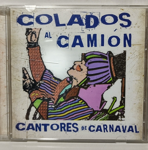 Colados Al Camión Cantores De Carnaval Cd Zurdo Besito Etc