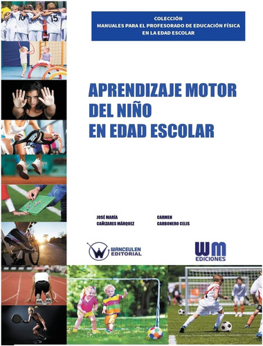 Libro: Aprendizaje Motor Del Niño Edad Escolar (spanish E