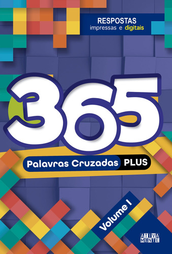 365 Palavras cruzadas plus - volume I, de Cerino, Jarbas. Ciranda Cultural Editora E Distribuidora Ltda., capa mole em português, 2021