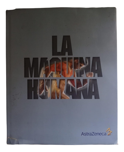 La Máquina Humana - Lépori, Luis Raúl