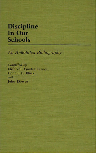 Discipline In Our Schools, De Donald D. Black. Editorial Abc Clio, Tapa Dura En Inglés