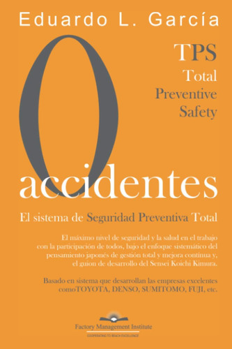 Book: Cero Accidentes: El Sistema De Seguridad Preventiva