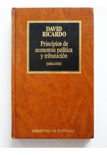 Principios De Economia Politica Y Tributacion David Ricardo 