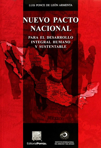 Nuevo pacto nacional: No, de Ponce de León Armenta, Luis., vol. 1. Editorial Porrua, tapa pasta blanda, edición 2 en español, 2017