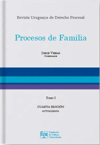 Libro: Procesos De Familia Tomo 1 Tercera Edicion / J Veiras