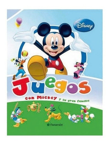 Juegos Con Mickey Y Su Gran Familia - Editorial Parr, De Walt Disney. Editorial Parramon En Español