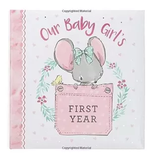Memory Book Our Baby Girl's First Year - (libro En Inglés)