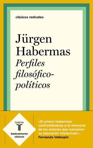 Perfiles filosófico-políticos, de Habermas, Jürgen. Serie Ah imp Editorial Taurus, tapa blanda en español, 2019