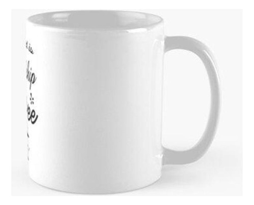 Taza Todo Lo Que Necesito Es Amistad Y Regalo De Café Para L