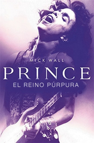 Prince. El Reino Pãâºrpura, De Wall, Mick. Alianza Editorial, Tapa Dura En Español