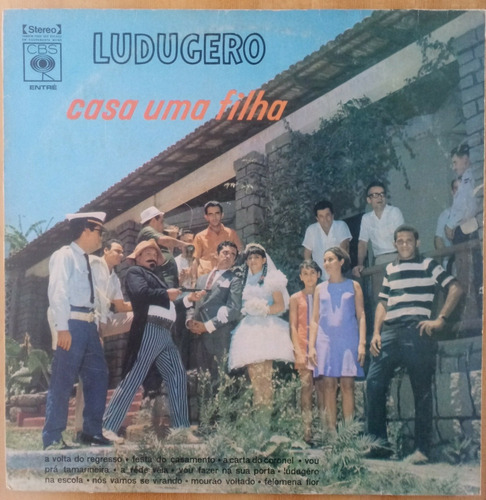 Lp Vinil - Ludugero Casa Uma Filha - Coronel Ludugero 1971 (Usado)