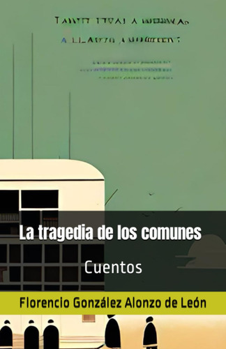 La Tragedia De Los Comunes
