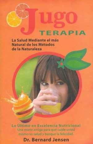 Libro Jugo Terapia La Salud Mediante El Mas Natural Original