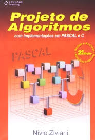 Livro Projeto De Algoritmos Com Implementações Em Pascal E C - Nilvio Ziviani [2004]