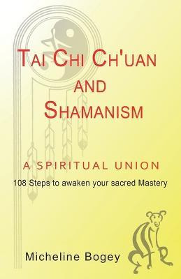Libro Tai Chi Ch'uan And Shamanism A Spiritual Union - Mi...