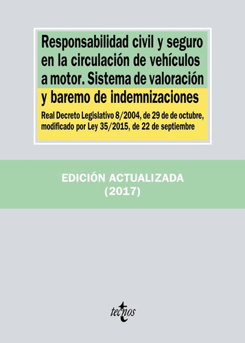 Responsabilidad Civil Y Seguro En La Circulaciãâ³n De Vehãâculos A Motor. Sistema De Valoraciã..., De Editorial Tecnos. Editorial Tecnos, Tapa Blanda En Español