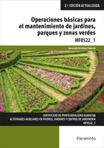 Comprar Operaciones Básicas Para El Mantenimiento De Jardines, Parqu