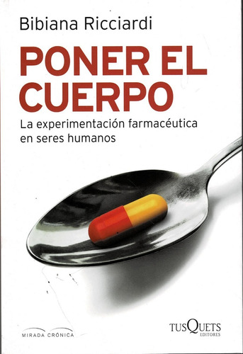 Poner El Cuerpo - Bibiana Ricciardi - Tusquets  