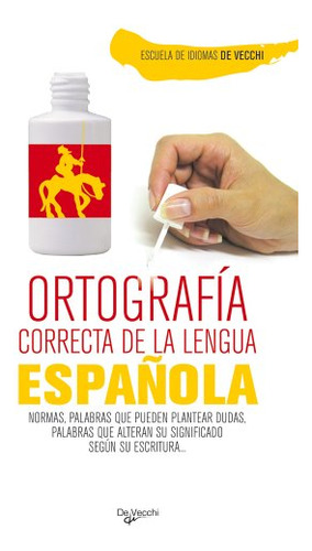 Libro Espa Ola Ortografia Correcta De La Lengua De Escuela I
