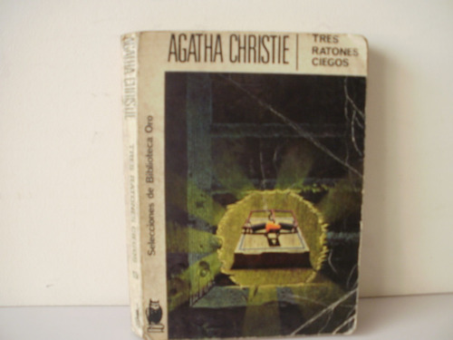Tres Ratones Ciegos  -agatha Christie  Editorial .molino
