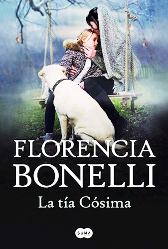 La Tia Cosima - Florencia Bonelli - Libro - Envio En Dia