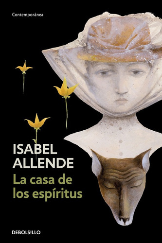 La casa de los espíritus, de Allende, Isabel. Serie Bestseller Editorial Debolsillo, tapa blanda en español, 2011