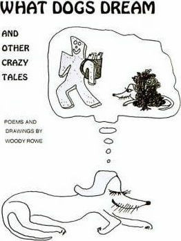 Libro What Dogs Dream : And Other Crazy Tales - Woody Rowe