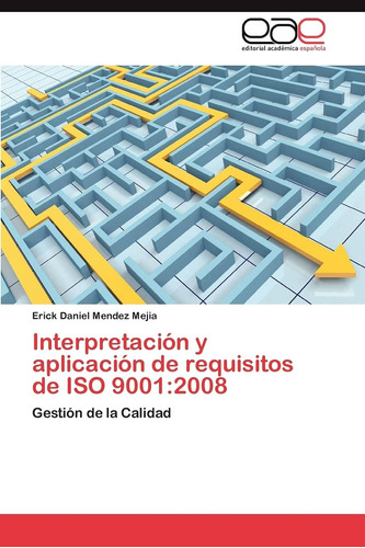 Libro: Interpretación Y Aplicación Requisitos Iso 9001