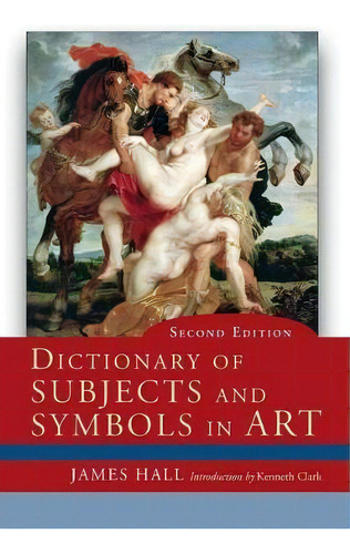 Dictionary Of Subjects And Symbols In Art, De James Hall. Editorial Taylor & Francis Inc, Tapa Blanda En Inglés