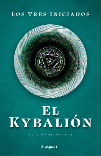 El Kybalion, de Varios autores. 6280004051, vol. 1. Editorial Editorial Grupo Planeta, tapa blanda, edición 2022 en español, 2022