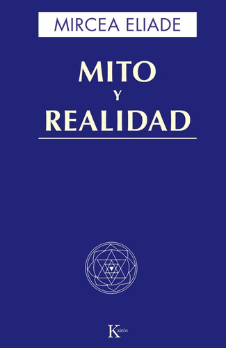 Mito Y Realidad - Mircea Eliade