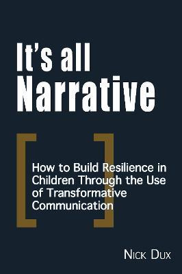 Libro It's All Narrative : How To Build Resilience In Chi...