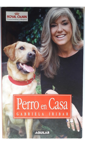 Libro Perro En Casa, De Gabriela Iribar + Libro Cachorro