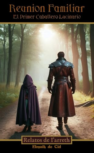 Libro Reunion Familiar: El Primer Caballero Lucinario (rela