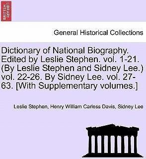 Dictionary Of National Biography. Edited By Leslie Stephe...