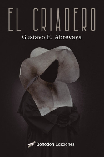 El Criadero - Abrevaya, Gustavo Eduardo