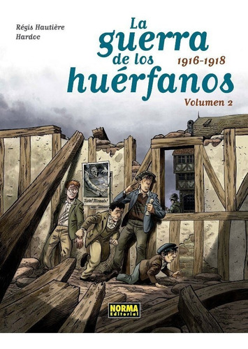 Guerra De Los Huerfanos Ed Integral 2 1916 1918 - Hautier...