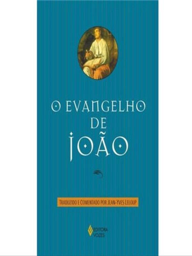 Evangelho De João, De Leloup, Jean-yves. Editora Vozes, Capa Mole Em Português