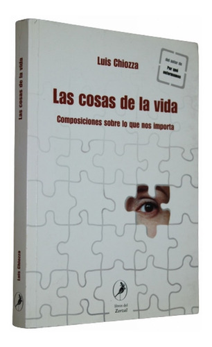 Las Cosas De La Vida - Luis Chiozza  - Ed. Grande